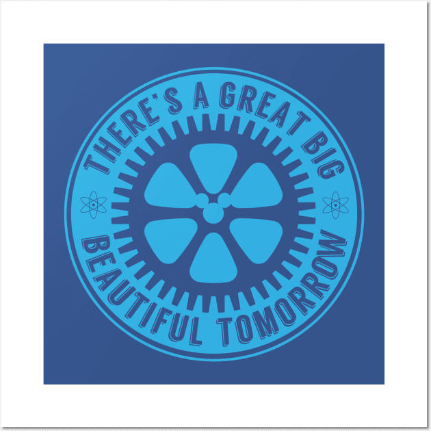 Great Big Beautiful Tomorrow Wall Art by PopCultureShirts